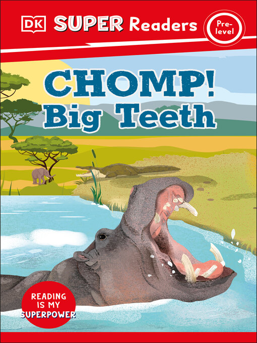 Title details for Chomp! Big Teeth by DK - Available